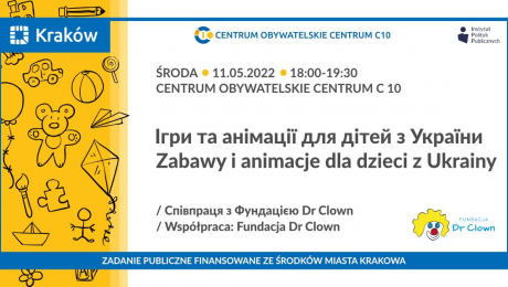 Centrum Obywatelskie Centrum C 10 oraz Fundacja Dr Clown zapraszam do udziału w