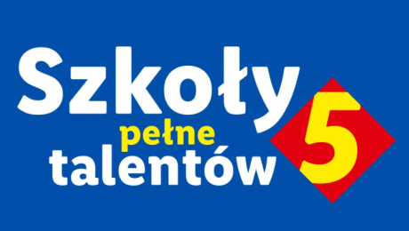 Szkoły Pełne Talentów!